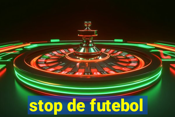 stop de futebol